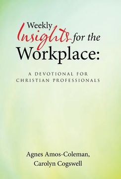 portada Weekly Insights for the Workplace: A Devotional for Christian Professionals (en Inglés)