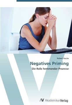 portada Negatives Priming: Die Rolle hemmender Prozesse
