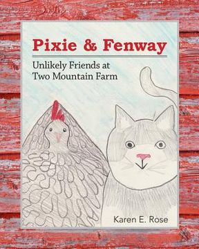 portada Pixie & Fenway: Unlikely Friends at Two Mountain Farm (en Inglés)