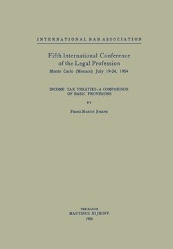 portada Fifth International Conference of the Legal Profession Monte Carlo (Monaco) July 19-24, 1954: Income Tax Treaties - A Comparison of Basic Provisions (in English)