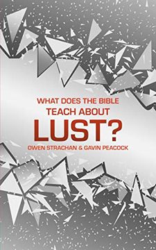portada What Does the Bible Teach about Lust?: A Short Book on Desire (en Inglés)