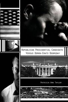 portada Republican Presidential Candidate Versus Demon-Crats Doomsday (en Inglés)