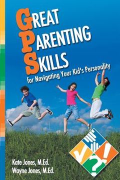 portada Great Parenting Skills for Navigating Your Kids Personality (en Inglés)