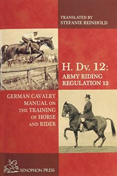 portada H. Dv. 12 German Cavalry Manual: On the Training Horse and Rider