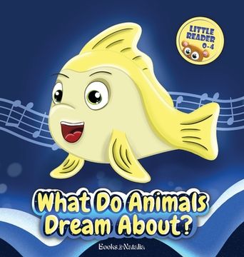 portada What do animals dream about? (en Inglés)