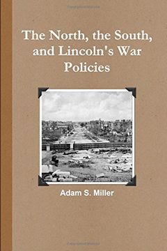 portada The North, the South, and Lincoln's War Policies (in English)