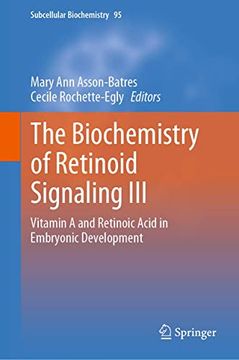 portada The Biochemistry of Retinoid Signaling III: Vitamin A and Retinoic Acid in Embryonic Development (en Inglés)