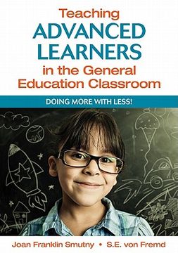 teaching high-ability students in the general education classroom,doing more with less!