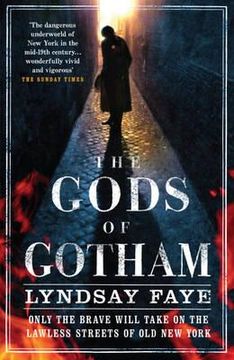 portada the gods of gotham. by lyndsay faye (in English)