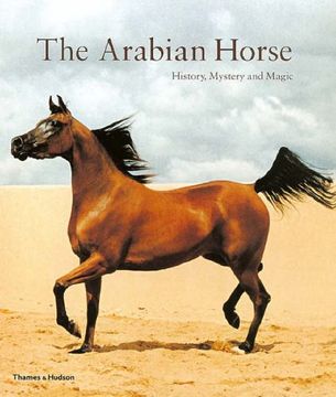 portada The Arabian Horse: History, Mystery and Magic