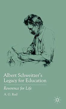 portada Albert Schweitzer’S Legacy for Education: Reverence for Life (en Inglés)