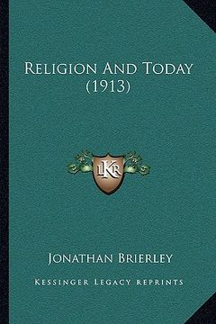 portada religion and today (1913) (en Inglés)