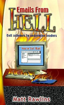 portada emails from hell: evil schemes to undermine leaders (en Inglés)