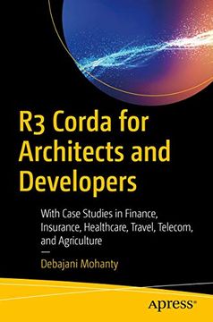 portada R3 Corda for Architects and Developers: With Case Studies in Finance, Insurance, Healthcare, Travel, Telecom, and Agriculture