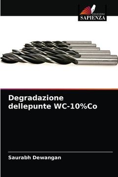 portada Degradazione dellepunte WC-10%Co (en Italiano)