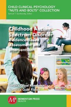 portada Childhood Autism Spectrum Disorder: Evidence-Based Assessment and Intervention (en Inglés)