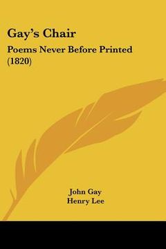 portada gay's chair: poems never before printed (1820)