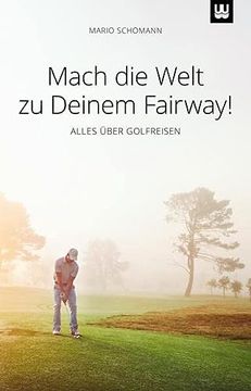 portada Mach die Welt zu Deinem Fairway! (in German)