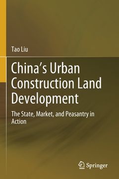 portada China's Urban Construction Land Development: The State, Market, and Peasantry in Action (en Inglés)