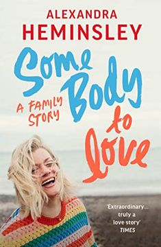 portada Some Body to Love: A Family Story (en Inglés)