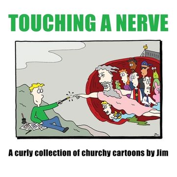 portada Touching A Nerve: A Curly Collection of Churchy Cartoons by Jim (en Inglés)