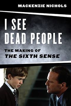 portada I see Dead People: The Making of ‘The Sixth Sense’ (en Inglés)