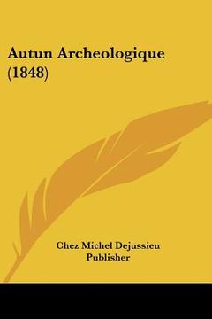 portada Autun Archeologique (1848) (in French)