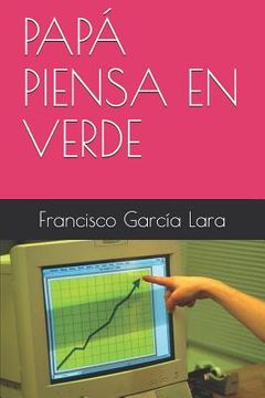 portada Papá Piensa En Verde (in Spanish)