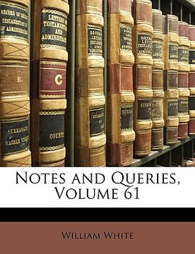 portada notes and queries, volume 61 (en Inglés)