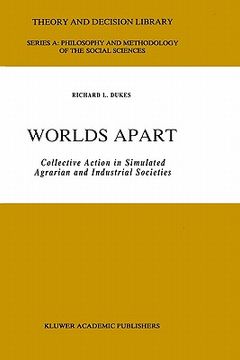 portada worlds apart: collective action in simulated agrarian and industrial societies