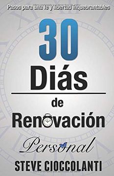 portada 30 Días de Renovación Personal: Pasos Para una fe y Libertad Inquebrantables