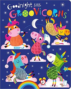 portada Goodnight Little Groovicorns (en Inglés)