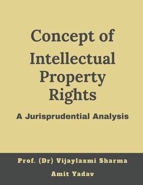 portada Concept of intellectual property rights, A jurisprudential analysis (en Inglés)