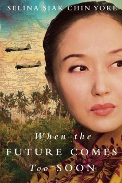 portada When the Future Comes Too Soon (The Malayan Series)
