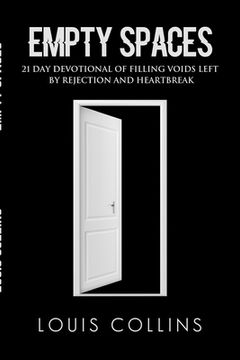 portada Empty Spaces: 21 Day Devotional of Filling Voids left by Rejection and Heartbreak