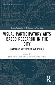 portada Visual Participatory Arts Based Research in the City (Routledge Studies in Urbanism and the City) (en Inglés)