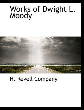 portada works of dwight l. moody (en Inglés)