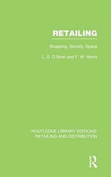 portada Retailing (Rle Retailing and Distribution): Shopping, Society, Space