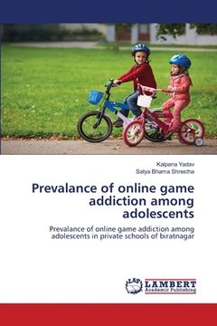 portada Prevalance of online game addiction among adolescents (en Inglés)