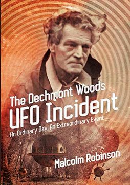 portada The Dechmont Woods ufo Incident (an Ordinary Day, an Extraordinary Event) (en Inglés)