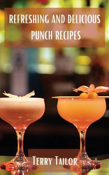 portada Refreshing and Delicious Punch Recipes 