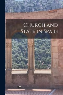 portada Church and State in Spain (en Inglés)