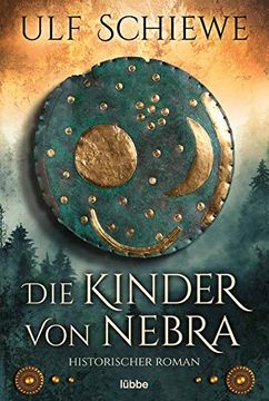 portada Die Kinder von Nebra: Historischer Roman (en Alemán)