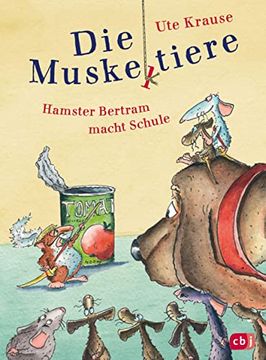 portada Die Muskeltiere? Hamster Bertram Macht Schule: Kleine Abenteuer zum Selberlesen (Die Muskeltiere-Reihe zum Selberlesen, Band 5) (in German)
