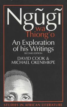 portada Ngugi wa Thiong'O: An Exploration of his Writings (Studies in African Literature (Paperback)) (en Inglés)