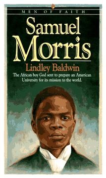 portada Samuel Morris: The African boy god Sent to Prepare an American University for its Mission to the World (Men of Faith) (en Inglés)