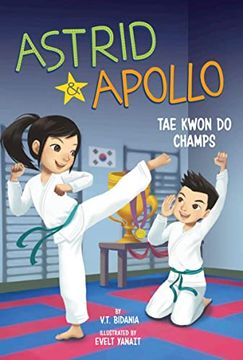 portada Astrid and Apollo, tae Kwon do Champs (en Inglés)