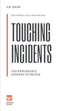 portada Touching Incidents: And Remarkable Answers To Prayer (en Inglés)