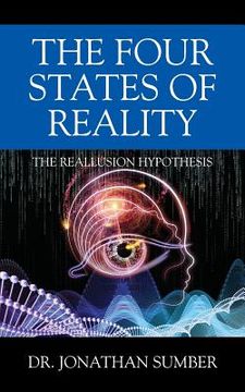 portada The Four States of Reality: The Reallusion Hypothesis (en Inglés)