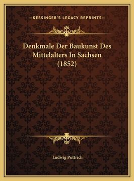 portada Denkmale Der Baukunst Des Mittelalters In Sachsen (1852) (in German)